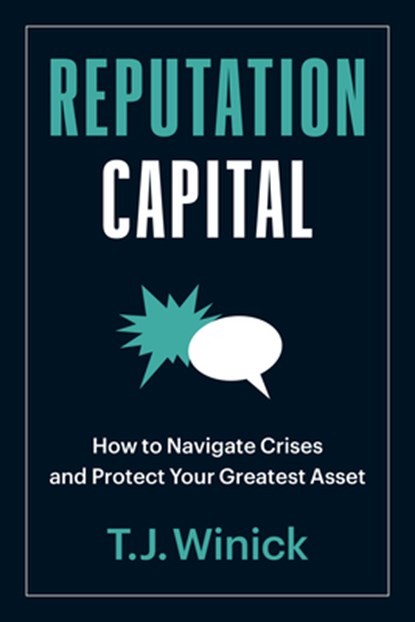 Reputation Capital, T.J. Winick - Paperback - 9781523001842