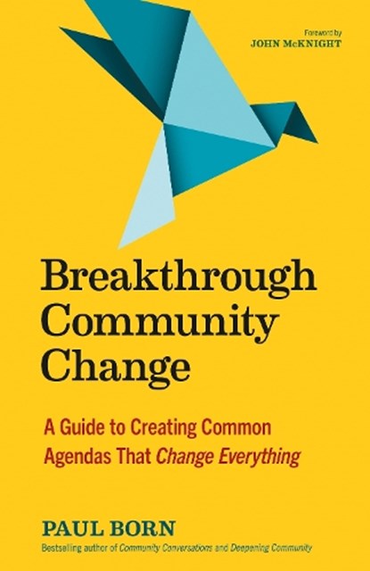 Breakthrough Community Change, Paul Born - Paperback - 9781523002177