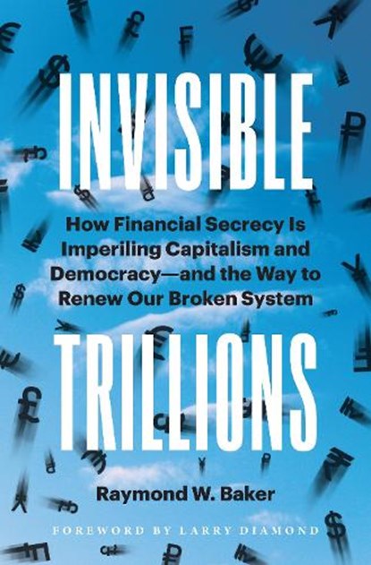 Invisible Trillions, Raymond W. Baker - Gebonden - 9781523003020