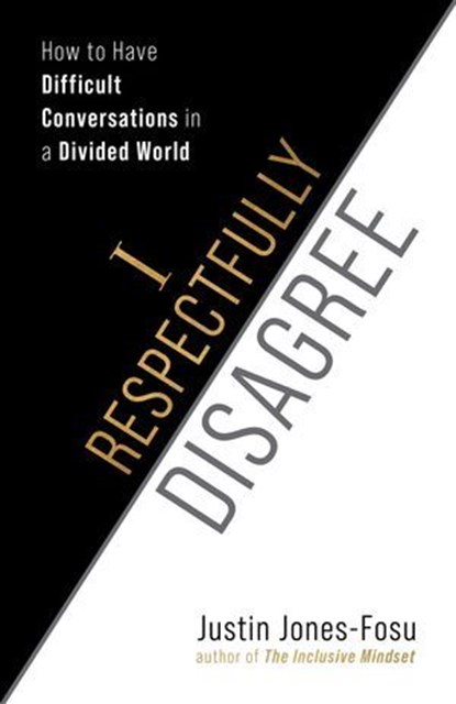 I Respectfully Disagree, Justin Jones-Fosu - Ebook - 9781523006533