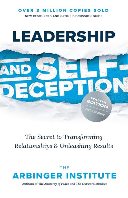 Leadership and Self-Deception, Arbinger Institute - Paperback - 9781523006564