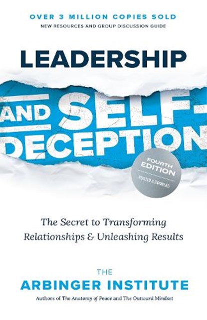 Leadership and Self-Deception, Arbinger Institute - Paperback - 9781523006564