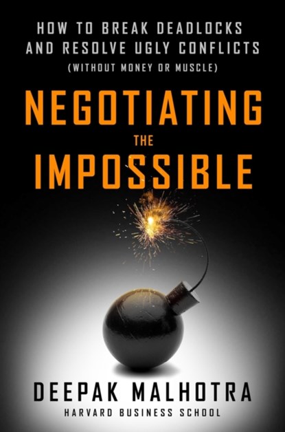 Negotiating the Impossible, Deepak Malhotra - Paperback - 9781523095483