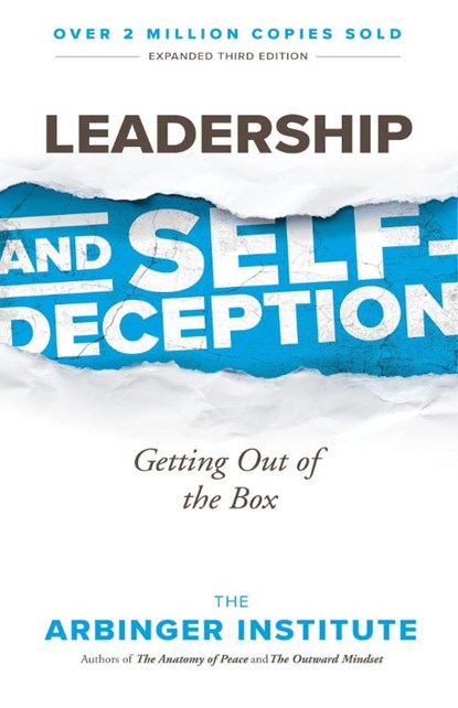 Leadership and Self-Deception, Arbinger Institute - Paperback - 9781523097807