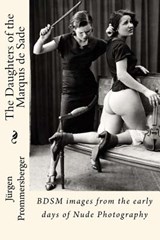 The Daughters of the Marquis de Sade - Jurgen Prommersberger - 9781523235704