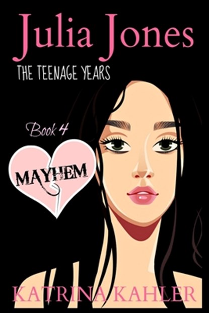JULIA JONES - The Teenage Years - Book 4, Katrina Kahler - Paperback - 9781523260867