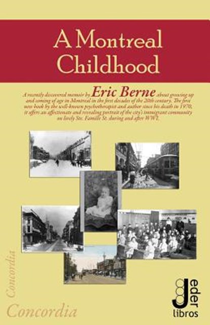 A Montreal Childhood, Eric Berne - Paperback - 9781523311590