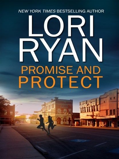 Promise and Protect, Lori Ryan - Ebook - 9781523413355