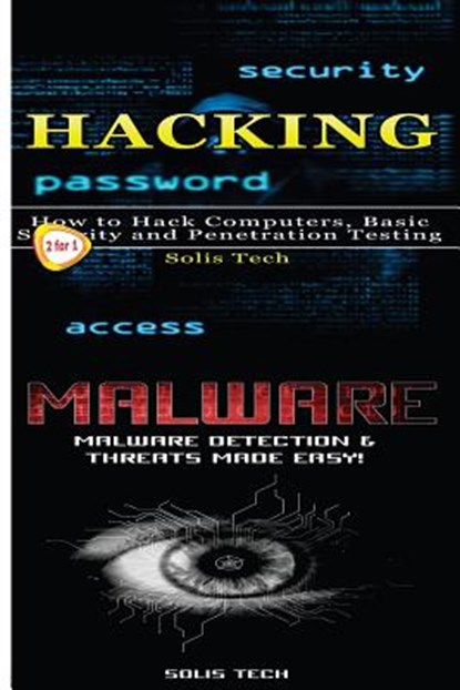 Hacking & Malware, Solis Tech - Paperback - 9781523492909