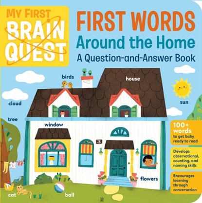 My First Brain Quest First Words: Around the Home, Workman Publishing - Gebonden - 9781523503803
