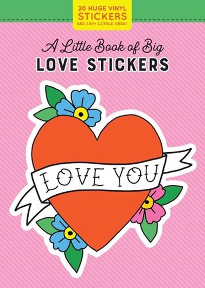A Little Book of Big Love Stickers, Pipsticks®+Workman® - Paperback - 9781523507122