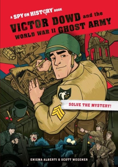 Victor Dowd and the World War II Ghost Army, Library Edition, Enigma Alberti - Gebonden - 9781523507962