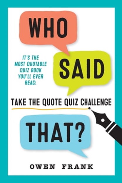 Who Said That?, Owen Frank - Ebook - 9781523508655
