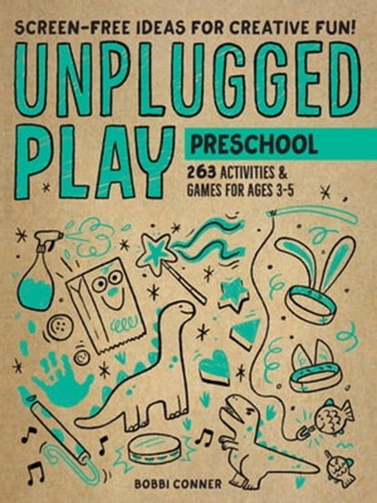 Unplugged Play: Preschool, Bobbi Conner - Ebook - 9781523510931