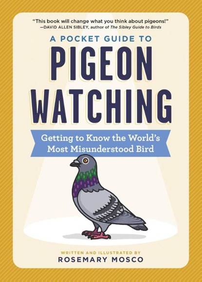 A Pocket Guide to Pigeon Watching, Rosemary Mosco - Paperback - 9781523511341