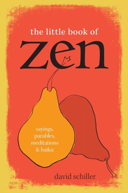 The Little Book of Zen, David Schiller - Paperback - 9781523512454