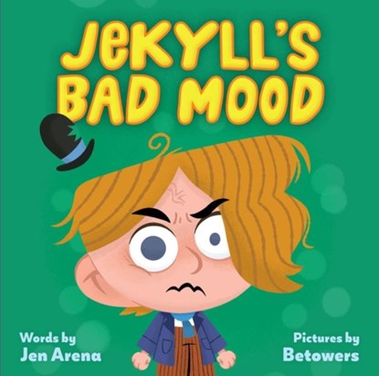 Jekyll's Bad Mood, Jen Arena - Gebonden - 9781523512737