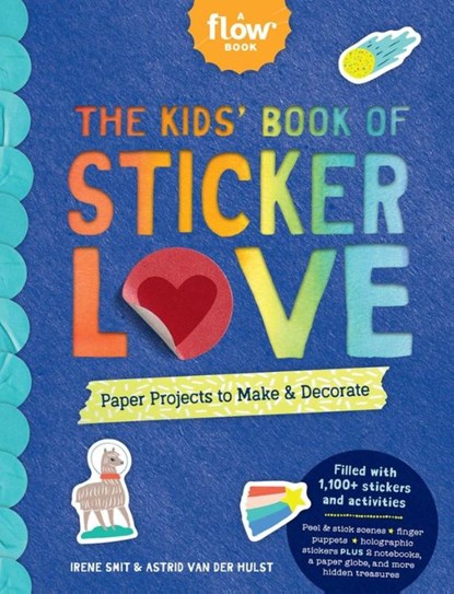 The Kids' Book of Sticker Love, Astrid van der Hulst ; Editors of Flow magazine ; Irene Smit - Paperback - 9781523512997