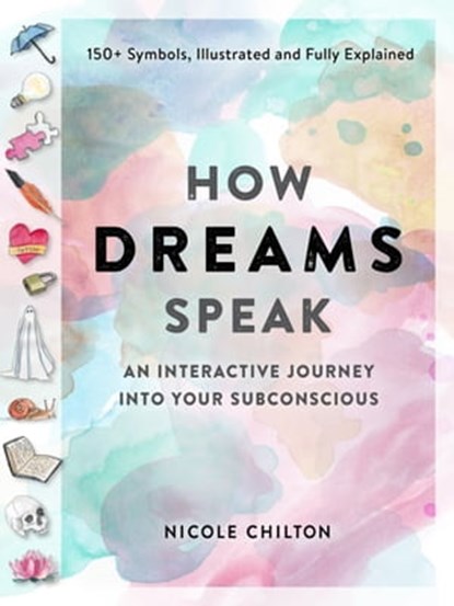 How Dreams Speak, Nicole Chilton - Ebook - 9781523514021
