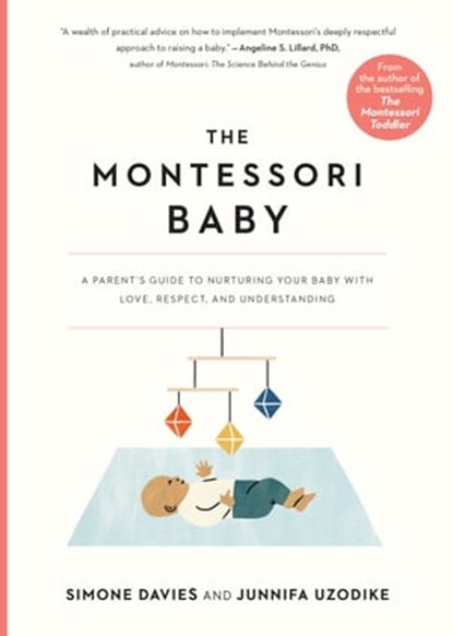 The Montessori Baby, Simone Davies ; Junnifa Uzodike - Ebook - 9781523514069