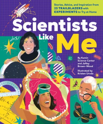 Scientists Like Me, The Kamin Science Center ; JaNay Brown-Wood - Gebonden - 9781523516780