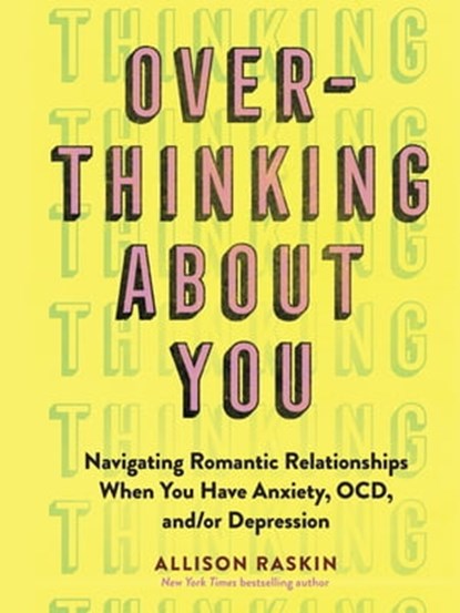 Overthinking About You, Allison Raskin - Ebook - 9781523517794