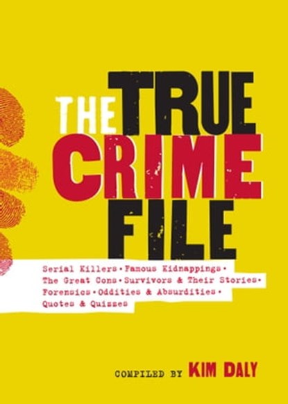 The True Crime File, Workman Publishing ; Kim Daly - Ebook - 9781523517831