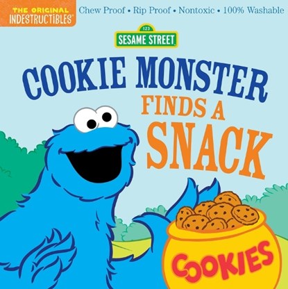 Indestructibles: Sesame Street: Cookie Monster Finds a Snack, Sesame Street ; Amy Pixton - Paperback - 9781523519774
