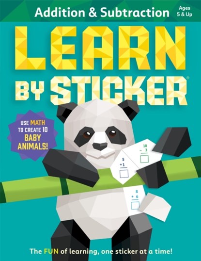 Learn by Sticker: Addition and Subtraction, Workman Publishing - Paperback - 9781523519781