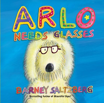 Arlo Needs Glasses (Revised Edition), Barney Saltzberg - Gebonden - 9781523520985