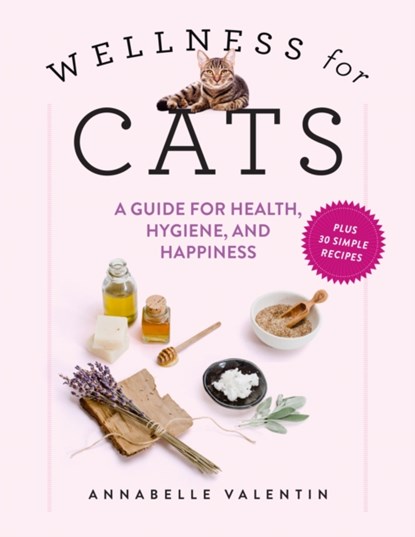 Wellness for Cats, Annabelle Valentin - Gebonden - 9781523523061