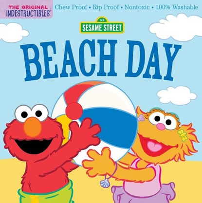 Indestructibles: Sesame Street: Beach Day, Sesame Street ; Amy Pixton - Paperback - 9781523523153