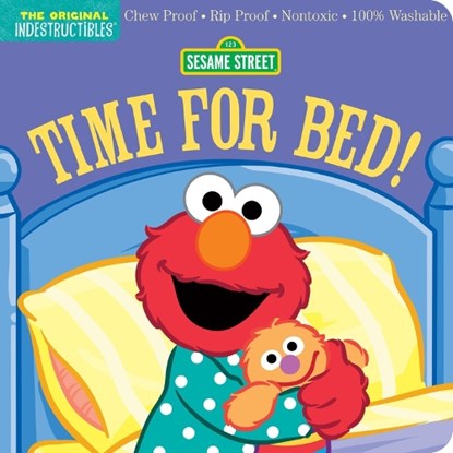 Indestructibles: Sesame Street: Time for Bed!, Sesame Street - Paperback - 9781523523177