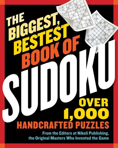 The Biggest, Bestest Book of Sudoku, Nikoli Publishing - Paperback - 9781523524297