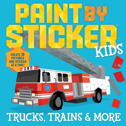 Paint by Sticker Kids: Trucks, Trains & More, Workman Publishing - Paperback - 9781523529131