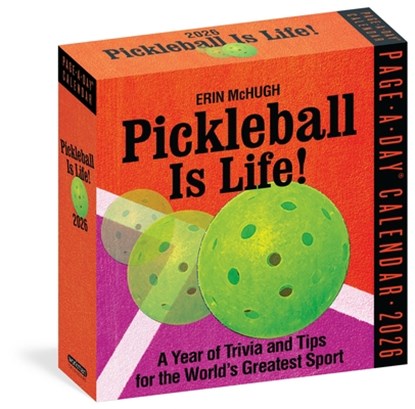 Pickleball Is Life! Page-A-Day® Calendar 2026, Erin McHugh ; Workman Calendars - Paperback - 9781523529520
