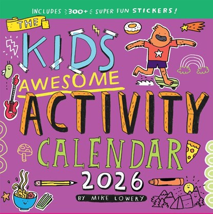 Kid's Awesome Activity Wall Calendar 2026, Mike Lowery ; Workman Calendars - Paperback - 9781523529742