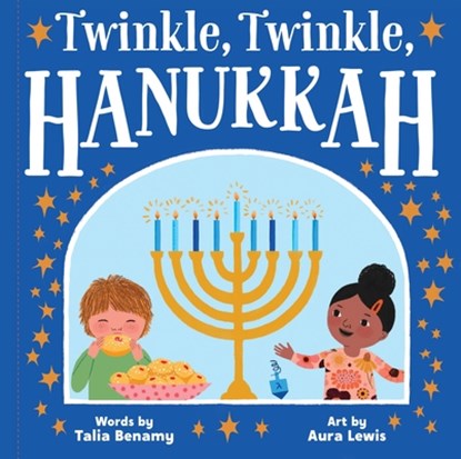 Twinkle, Twinkle, Hanukkah, Talia Benamy - Gebonden - 9781523530168