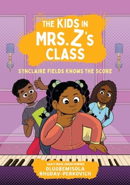 The Kids in Mrs. Z's Class: Synclaire Fields Knows the Score, Olugbemisola Rhuday-Perkovich - Gebonden - 9781523530335