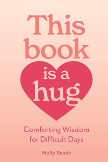 This Book Is a Hug, Molly Reade - Paperback - 9781523531745
