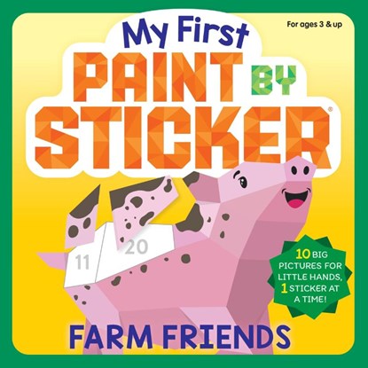 My First Paint by Sticker: Farm Friends, Workman Publishing - Paperback - 9781523532049