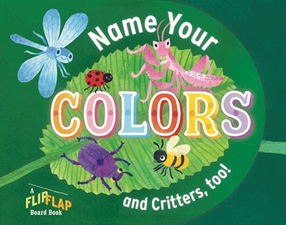 Name Your Colors (and Critters, too!), Workman Publishing - Gebonden - 9781523532315