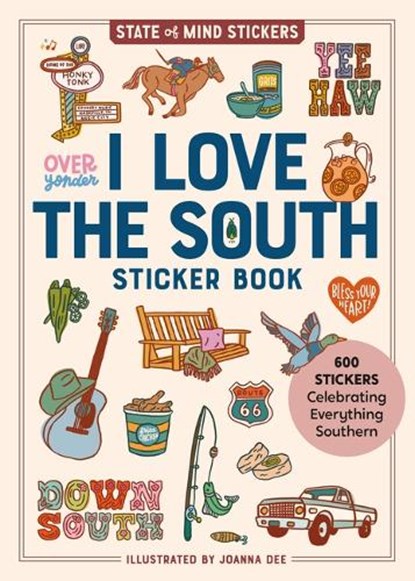 I Love the South Sticker Book, Joanna Dee ; Workman Publishing - Paperback - 9781523533299