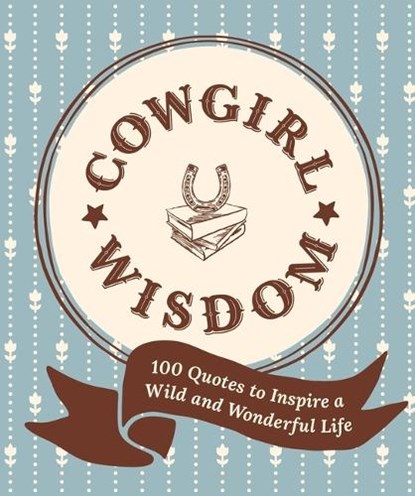 Cowgirl Wisdom, Workman Publishing - Gebonden - 9781523533411