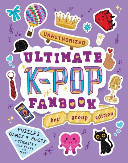 Unauthorized Ultimate K-Pop Fanbook: Boy Group Edition, Workman Publishing - Paperback - 9781523536191