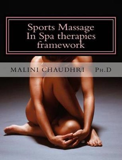 Sports Massage, CHAUDHRI PH. D.,  Malini - Paperback - 9781523708789