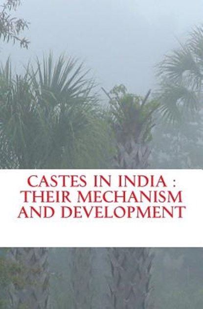 Castes in India: their mechanism and development, Gustave Le Bon - Paperback - 9781523734368