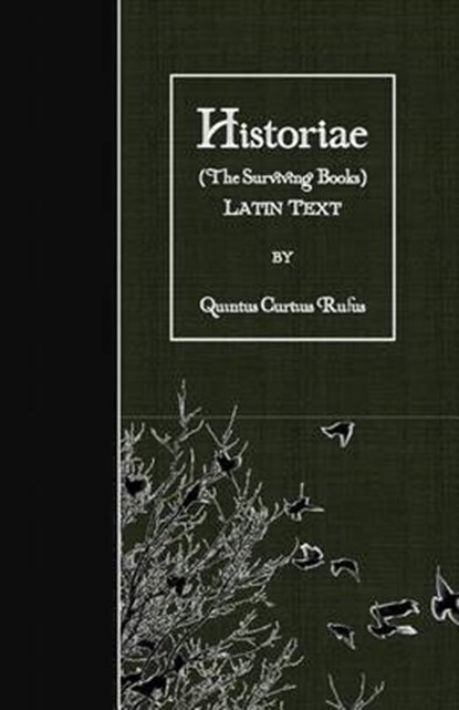 Historiae, RUFUS,  Quintus Curtius - Paperback - 9781523758494