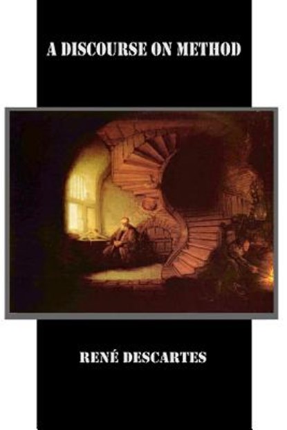 A Discourse on Method, Rene Descartes - Paperback - 9781523807789