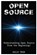 Open Source: Understanding Open Source from the Beginning!, Solis Tech - Paperback - 9781523844869